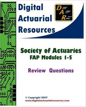 Review Questions for Fap Modules 1 Through 5: Dark of Night de Digital Actuarial Resources