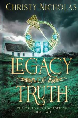 Legacy of Truth de Christy Nicholas