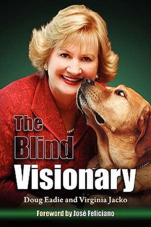Eadie, D: Blind Visionary
