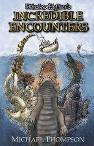 Winslow Hoffner's Incredible Encounters de Michael Thompson