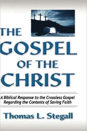 The Gospel of the Christ de Thomas Lewis Stegall