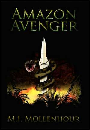 Amazon Avenger de M. J. Mollenhour