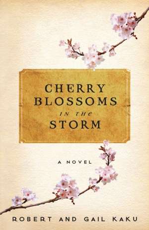 Cherry Blossoms in the Storm de Robert S. Kaku