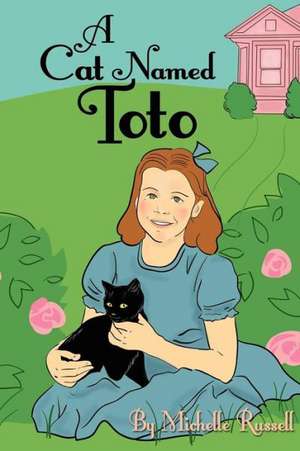 A Cat Named Toto de Michelle Russell