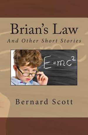 Brian's Law de Bernard Scott