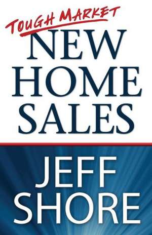 Tough Market New Home Sales de Shore Jeff