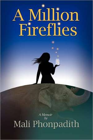 A Million Fireflies de Mali Phonpadith