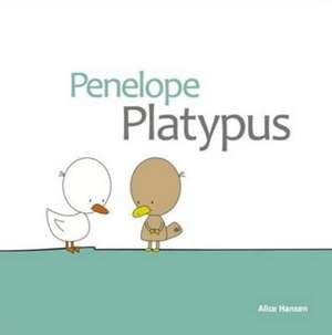 Penelope Platypus de Alice Mary Hansen