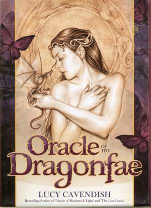 Oracle of the Dragonfae de Lucy (Lucy Cavendish) Cavendish