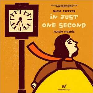 In Just One Second de Silvio Freytes