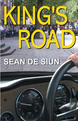 King's Road de MR Sean De Siun