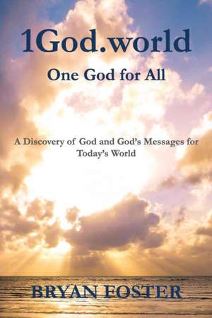 1God.world de Bryan William Foster