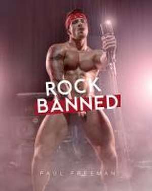 Rock Banned de Paul Freeman