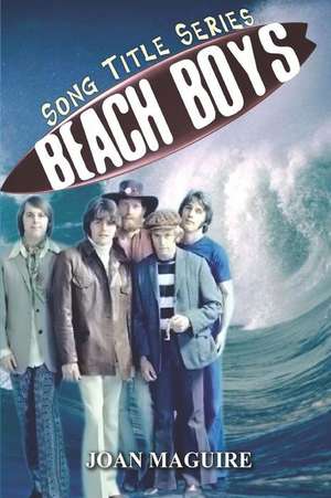 Beach Boys Song Title Series de Maguire Joan