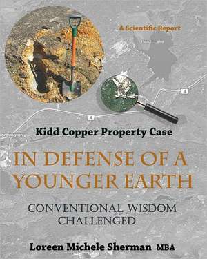 In Defense of a Younger Earth: Kidd Copper Property Case de Loreen Michele Sherman Mba