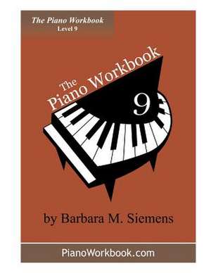 The Piano Workbook - Level 9