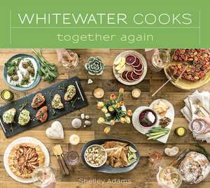 Whitewater Cooks Together Again de Shelley Adams, Mrs