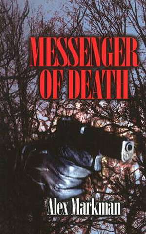 Messenger of Death de Alex Markman