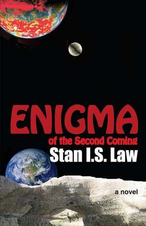 Enigma of the Second Coming de Stan I. S. Law