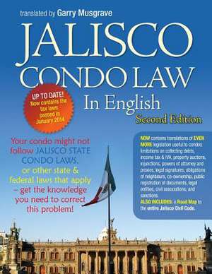 Jalisco Condo Law in English - Second Edition de Garry Neil Musgrave