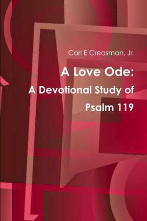 A Love Ode de Jr. Carl E Creasman