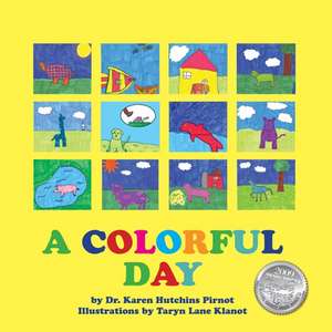 A Colorful Day de Karen Hutchins Pirnot