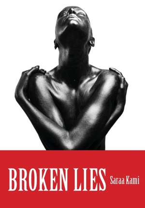 Broken Lies de Saraa Kami