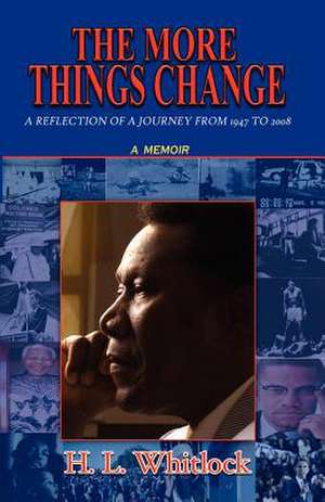 The More Things Change de H. L. Whitlock