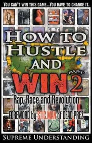 How to Hustle and Win, Part Two