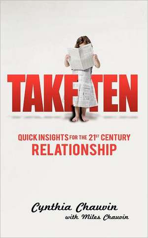 Take Ten: The Adult Timeout for Relationships de Cynthia Chauvin