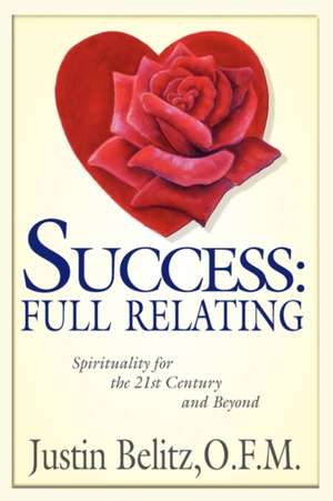 Success: Full Relating de Friar Justin Belitz