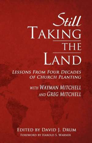 Still Taking the Land de Wayman Mitchell