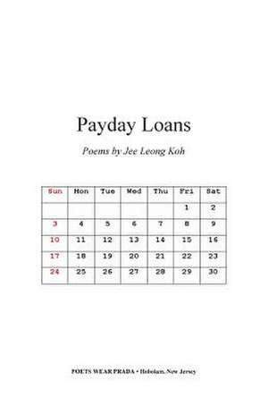 Payday Loans: Poems de Jee Leong Koh