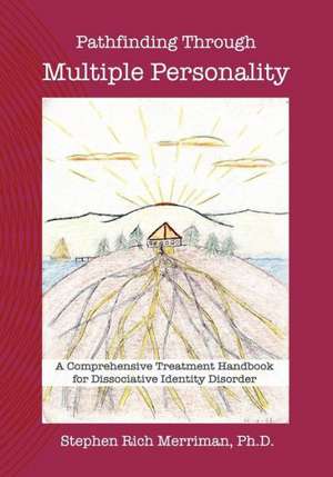 Pathfinding Through Multiple Personality de Stephen Rich Merriman