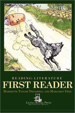 Reading-Literature: First Reader de Harriette Taylor Treadwell