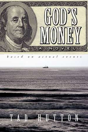 God's Money de Tad Hutton