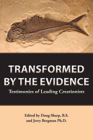 Transformed by the Evidence de Doug Sharp