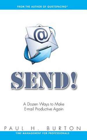 Send! de Paul H. Burton