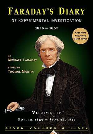 Faraday's Diary of Experimental Investigation - 2nd Edition, Vol. 4: Science Fiction and Fantasy Anthology de Michael Faraday