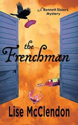 The Frenchman de Lise Mcclendon