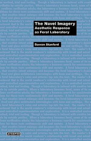 The Novel Imagery: Aesthetic Response as Feral Laboratory de Dawan Stanford