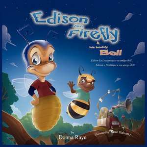 Edison the Firefly and His Buddy Bell (Multilingual Edition) de Donna Raye