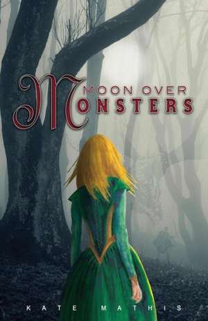 Moon Over Monsters de Kate Mathis