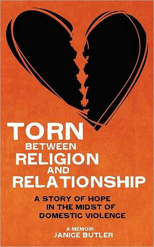 Torn Between Religion and Relationship de Janice Butler