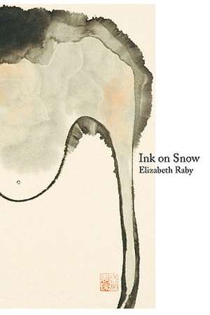 Ink on Snow de Elizabeth Raby