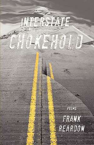 Interstate Chokehold de Frank Reardon