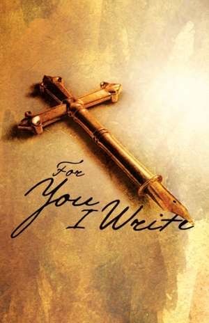 For You I Write - Prayer Journal de Cedric Mixon