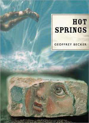 Hot Springs de Geoffrey Becker