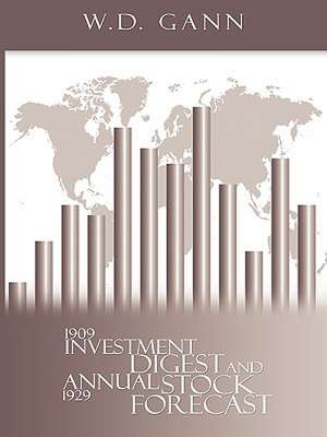 Investment Digest and Annual Stock Forecast de W. D. Gann