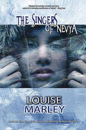 The Singers of Nevya de Louise Marley